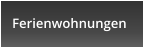 Ferienwohnungen
